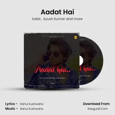 Aadat Hai MP3 Song by Kabir Cover