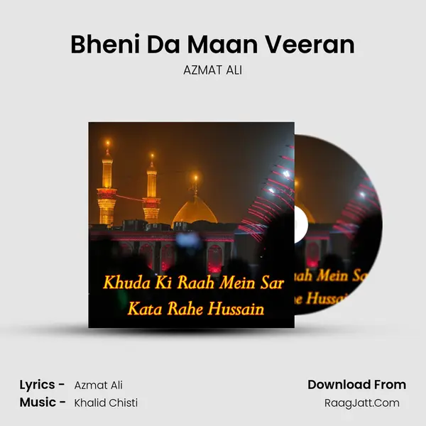 Bheni Da Maan Veeran MP3 Song by AZMAT ALI Cover
