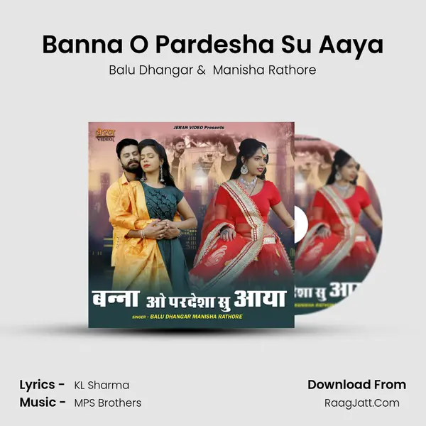 Banna O Pardesha Su Aaya MP3 Song by Balu Dhangar Cover