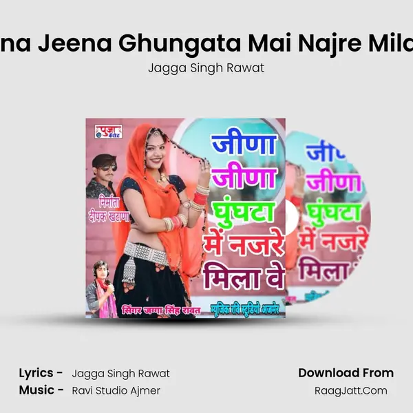 Jeena Jeena Ghungata Mai Najre Mila Ve MP3 Song by Jagga Singh Rawat Cover