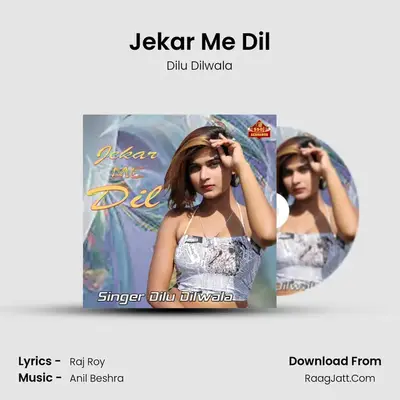 Jekar Me Dil mp3 song