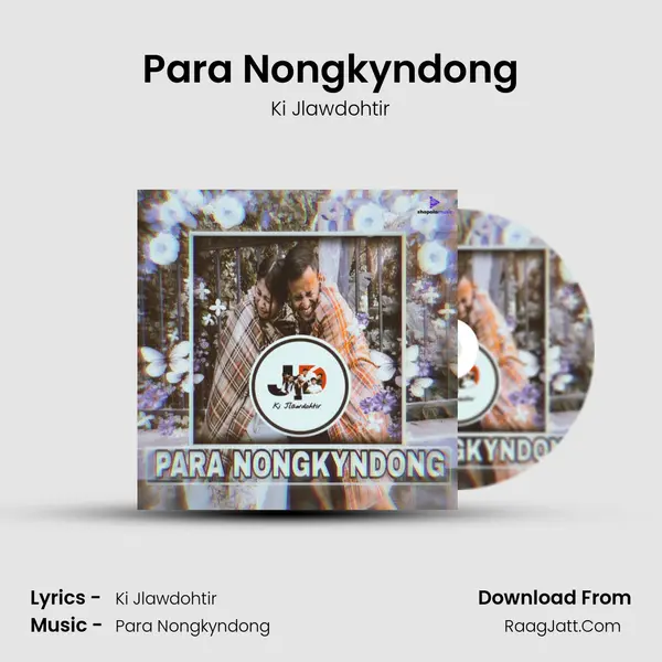 Para Nongkyndong MP3 Song by Ki Jlawdohtir Cover