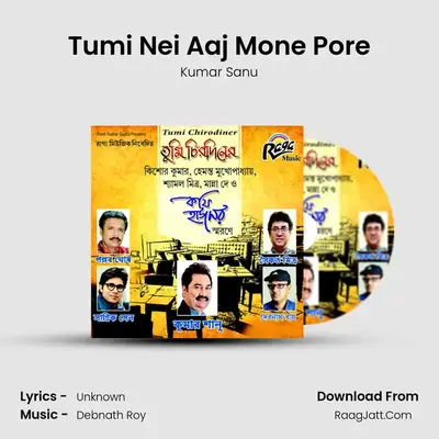 Tumi Nei Aaj Mone Pore MP3 Song by Kumar Sanu Cover