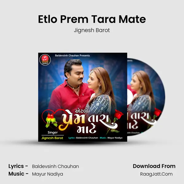 Etlo Prem Tara Mate - Jignesh Barot
