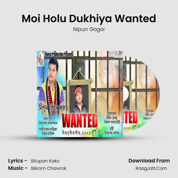 Moi Holu Dukhiya Wanted MP3 Song by Nipun Gogoi Cover