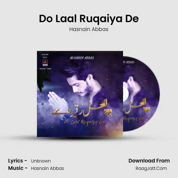 Do Laal Ruqaiya De MP3 Song by Hasnain Abbas Cover