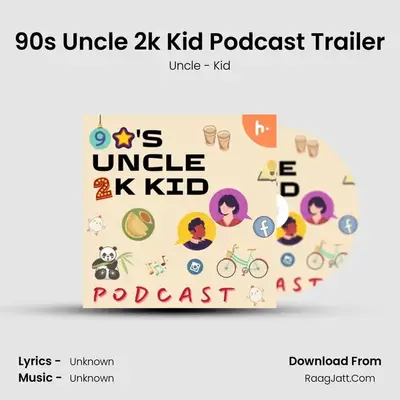 90s Uncle 2k Kid Podcast Show - season - 1 - Uncle - Kid
