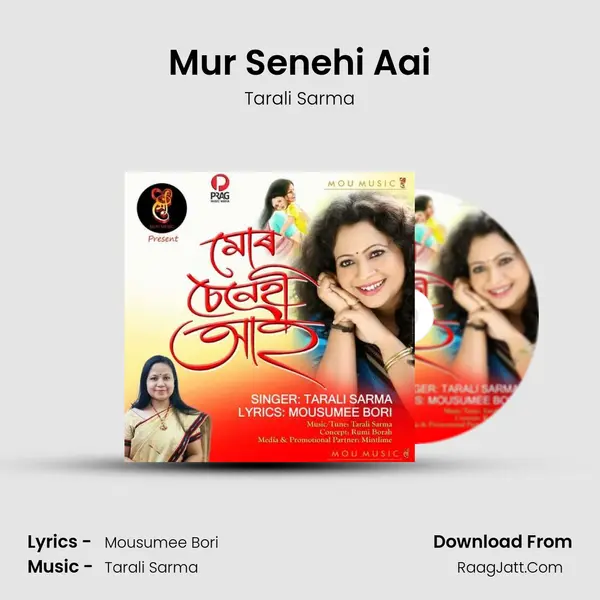 Mur Senehi Aai - Tarali Sarma