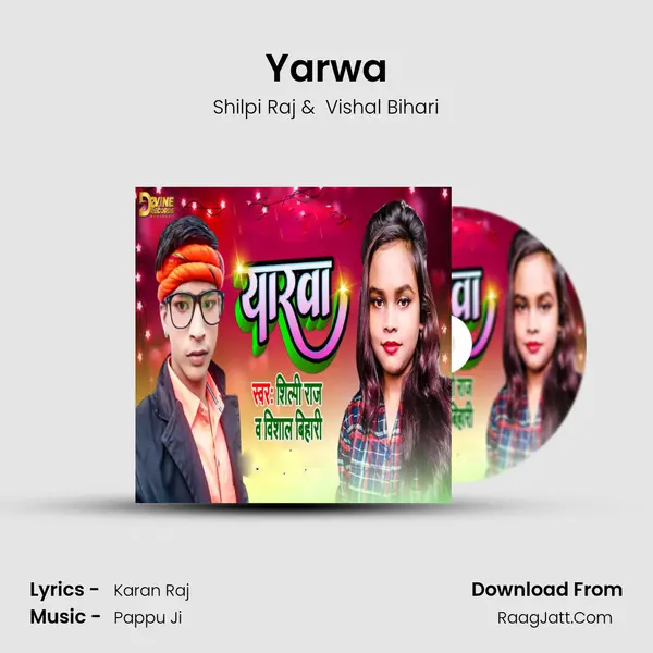 Yarwa - Shilpi Raj