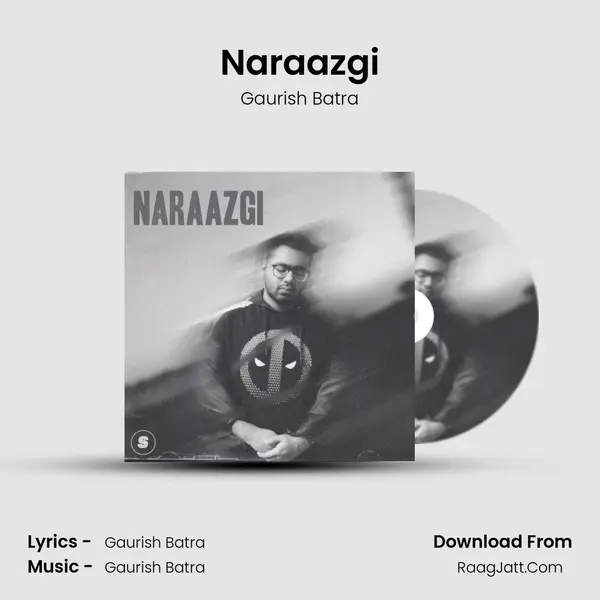 Naraazgi MP3 Song by Gaurish Batra Cover
