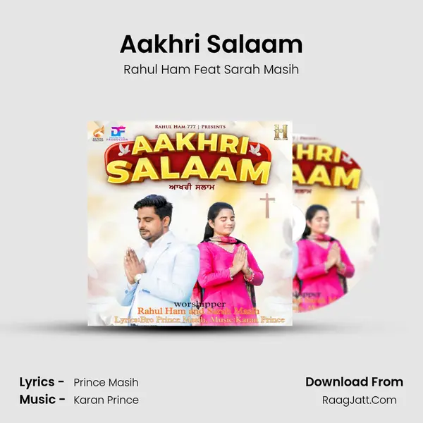 Aakhri Salaam - Rahul Ham Feat Sarah Masih