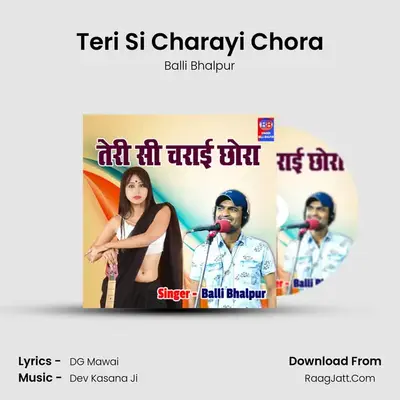 Teri Si Charayi Chora - Balli Bhalpur