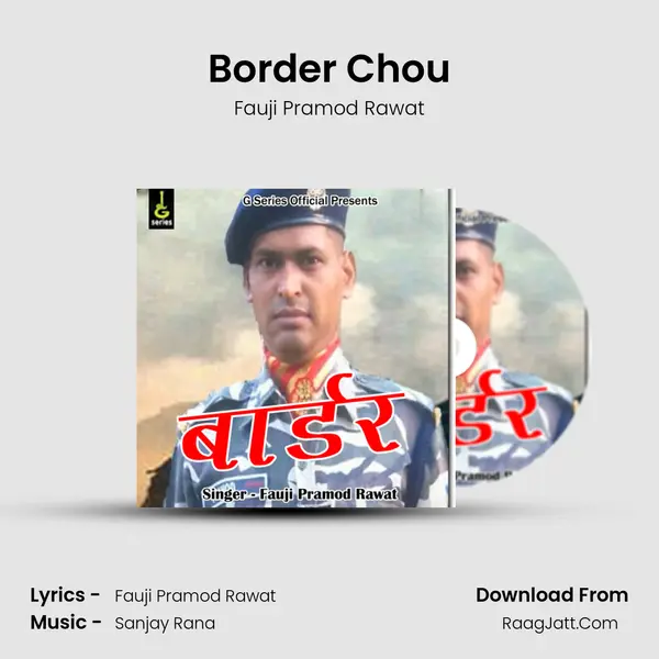 Border Chou MP3 Song by Fauji Pramod Rawat Cover