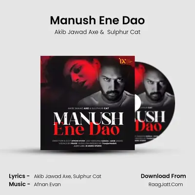 Manush Ene Dao MP3 Song by Akib Jawad Axe Cover