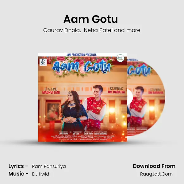 Aam Gotu (Feat Om Baraiya &amp; Madhavi Jani) mp3 song