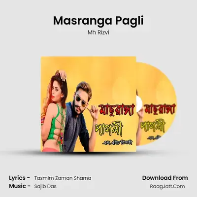 Masranga Pagli MP3 Song by Mh Rizvi Cover
