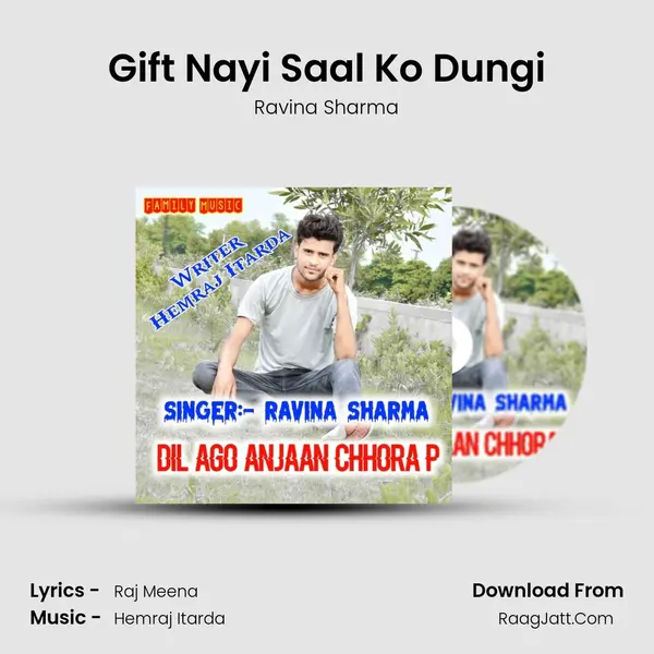 Gift Nayi Saal Ko Dungi MP3 Song by Ravina Sharma Cover