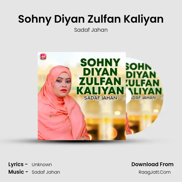 Sohny Diyan Zulfan Kaliyan MP3 Song by Sadaf Jahan Cover