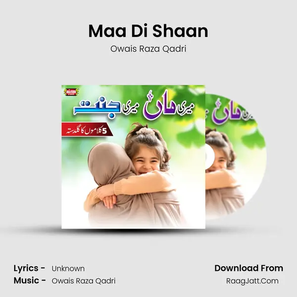Maa Di Shaan MP3 Song by Owais Raza Qadri Cover