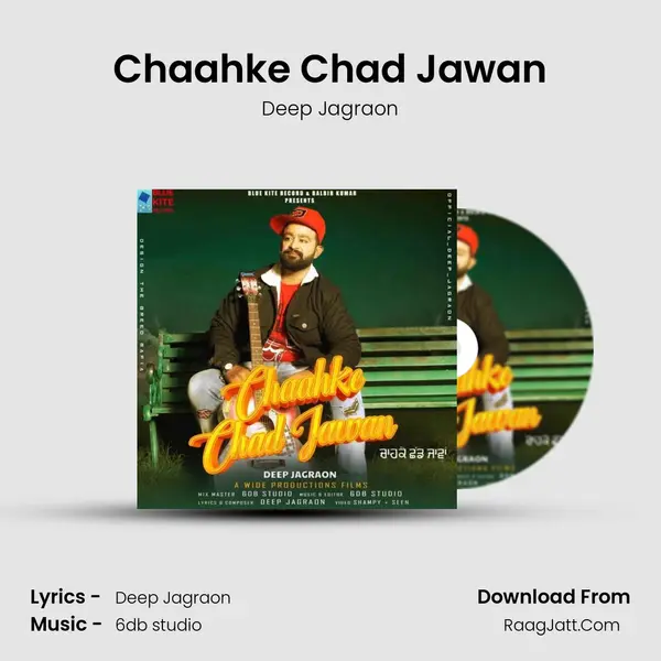 Chaahke Chad Jawan MP3 Song by Deep Jagraon Cover
