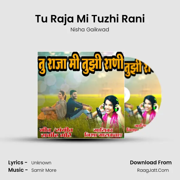 Tu Raja Mi Tuzhi Rani MP3 Song by Nisha Gaikwad Cover