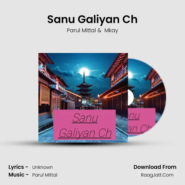 Sanu Galiyan Ch MP3 Song by Parul Mittal Cover