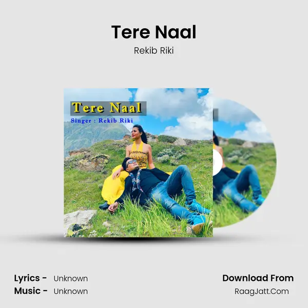 Tere Naal MP3 Song by Rekib Riki Cover