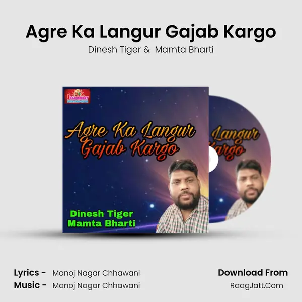 Agre Ka Langur Gajab Kargo mp3 song