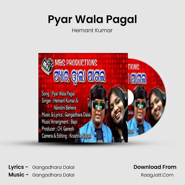 Pyar Wala Pagal - Hemant Kumar