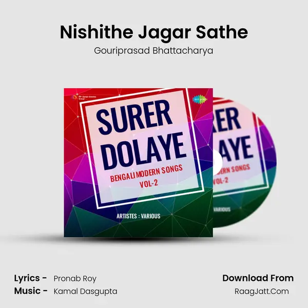 Nishithe Jagar Sathe MP3 Song by Gouriprasad Bhattacharya Cover