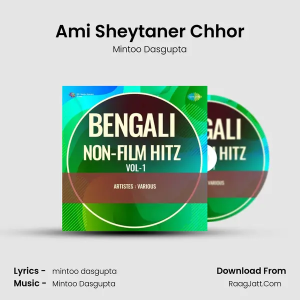 Ami Sheytaner Chhor MP3 Song by Mintoo Dasgupta Cover