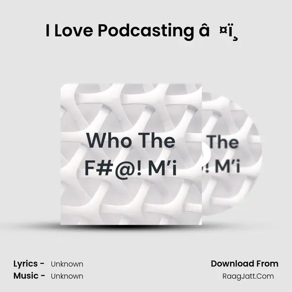 I Love Podcasting â¤ï¸ Cover
