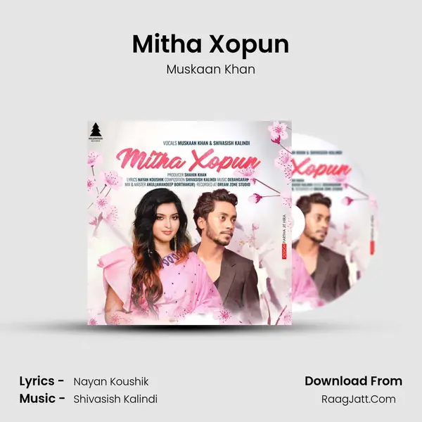 Mitha Xopun - Muskaan Khan