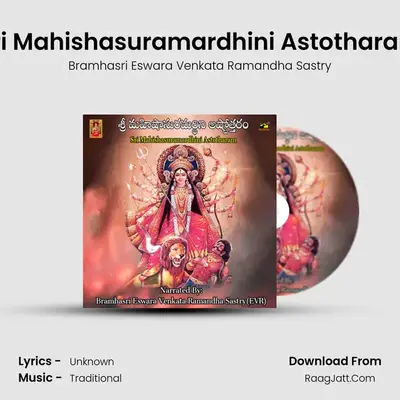 Sri Mahishasuramardhini Astotharam - Bramhasri Eswara Venkata Ramandha Sastry