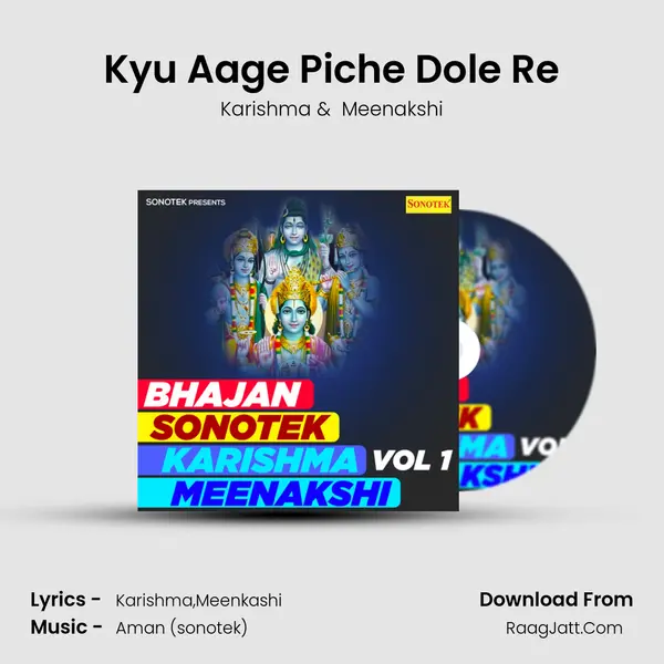 Kyu Aage Piche Dole Re MP3 Song by Karishma Cover