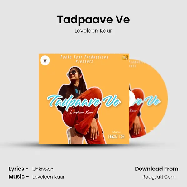 Tadpaave Ve MP3 Song by Loveleen Kaur Cover