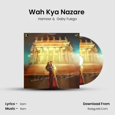 Wah Kya Nazare (feat. Gaby Fuego) MP3 Song by Harnoor Cover