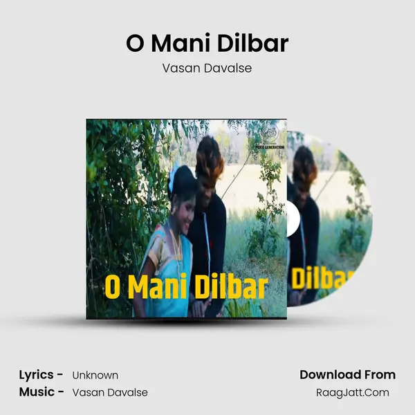 O Mani Dilbar MP3 Song by Vasan Davalse Cover