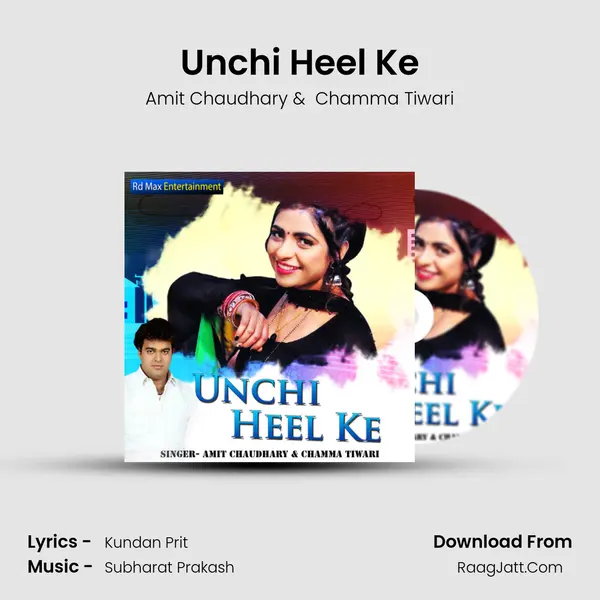 Unchi Heel Ke MP3 Song by Amit Chaudhary Cover