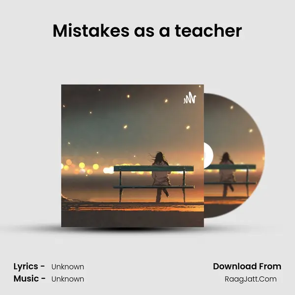 Mistakes as a teacher MP3 Song by  Cover