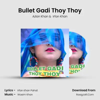 Bullet Gadi Thoy Thoy Cover