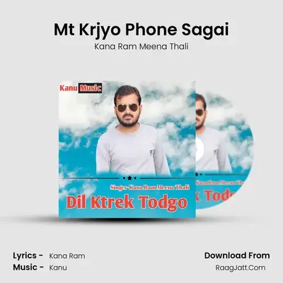 Mt Krjyo Phone Sagai MP3 Song by Kana Ram Meena Thali Cover