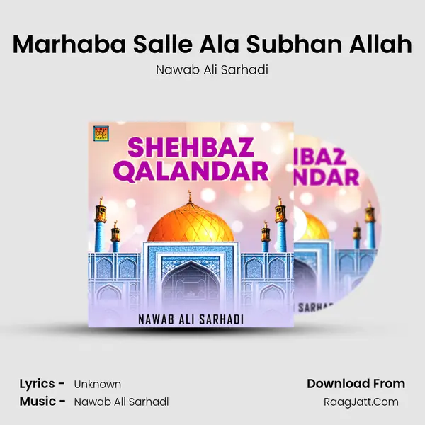 Marhaba Salle Ala Subhan Allah MP3 Song by Nawab Ali Sarhadi Cover