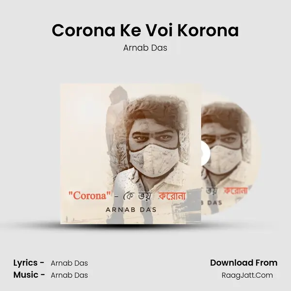 Corona Ke Voi Korona MP3 Song by Arnab Das Cover