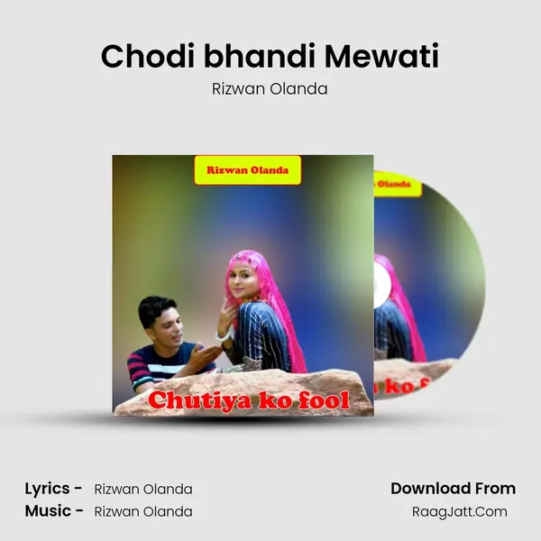 Chodi bhandi Mewati MP3 Song by Rizwan Olanda Cover