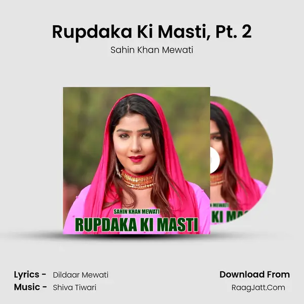 Rupdaka Ki Masti, Pt. 2 MP3 Song by Sahin Khan Mewati Cover