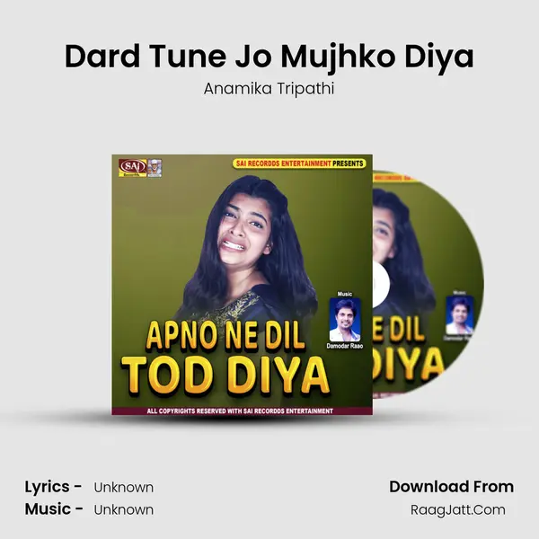 Dard Tune Jo Mujhko Diya mp3 song