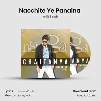 Nacchite Ye Panaina (From Dohchay) mp3 song