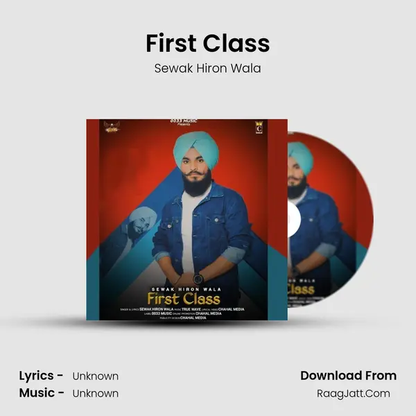 First Class - Sewak Hiron Wala