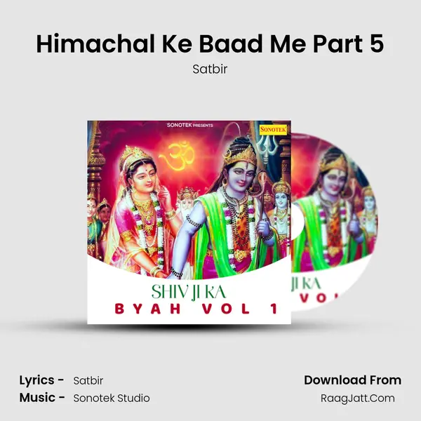 Himachal Ke Baad Me Part 5 MP3 Song by Satbir Cover